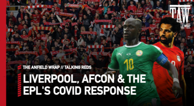 Liverpool, AFCON & The Premier League's Covid Response | Talking Reds