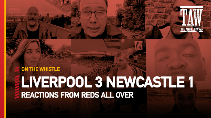 Liverpool 3 Newcastle United 1 | On The Whistle