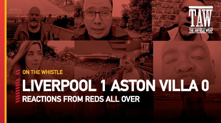 Liverpool 1 Aston Villa 0 | On The Whistle