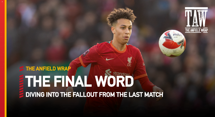 Liverpool 4 Shrewsbury Town 1 | The Final Word