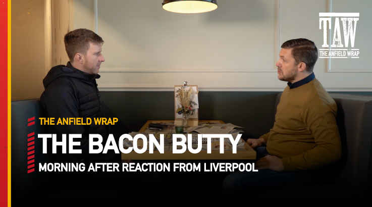 Chelsea 2 Liverpool 2 | The Bacon Butty