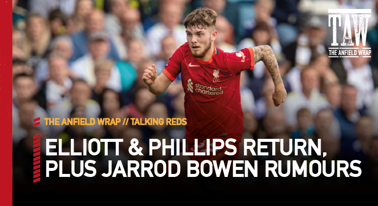 Harvey Elliott, Nat Phillips & Jarrod Bowen Rumours | Talking Reds