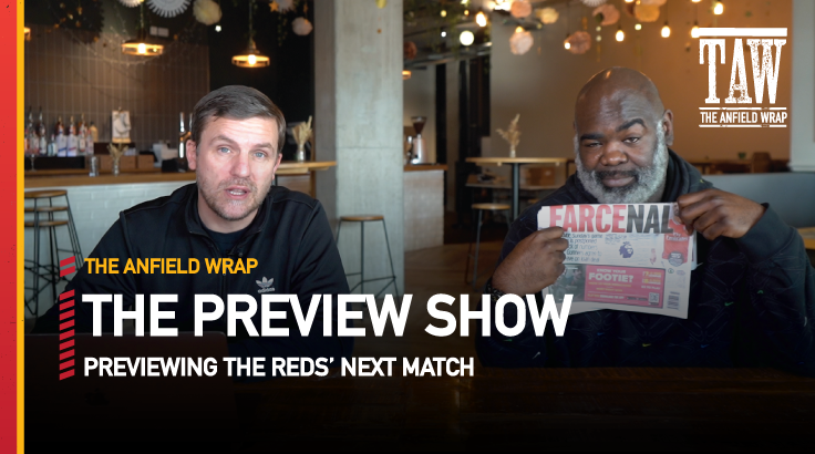 Arsenal v Liverpool | The Preview Show