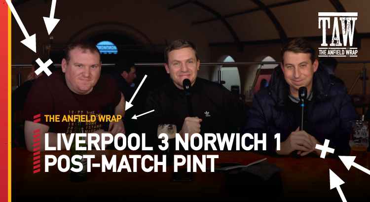 Liverpool 3 Norwich City 1 | Post-Match Pint