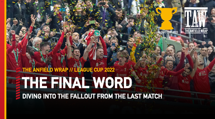 Liverpool 0 Chelsea 0 (11-10 On Pens) – League Cup Final | Final Word