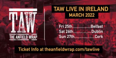 The Anfield Wrap Live In Ireland