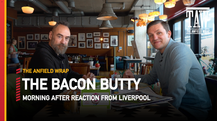 Liverpool Meet Man City In Cup Semi | The Bacon Butty