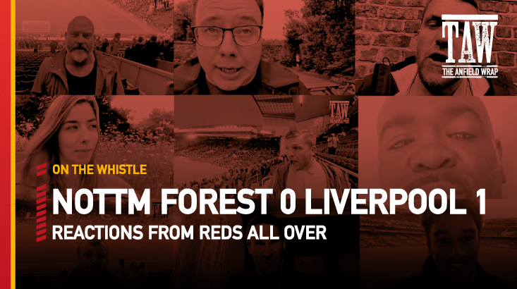 Nottingham Forest 0 Liverpool 1 | On The Whistle