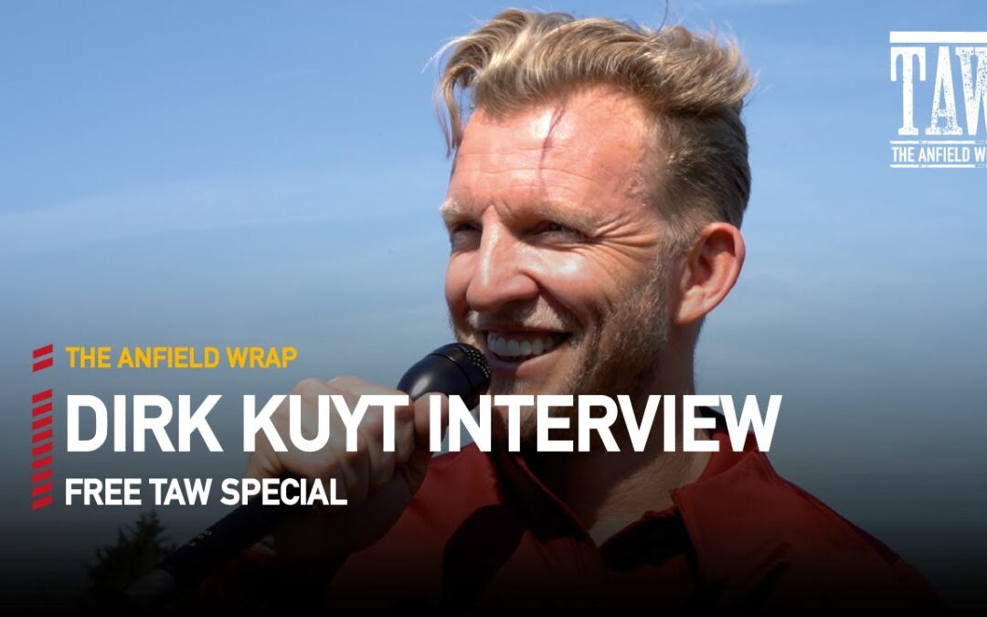Dirk Kuyt Interview | Free TAW Special