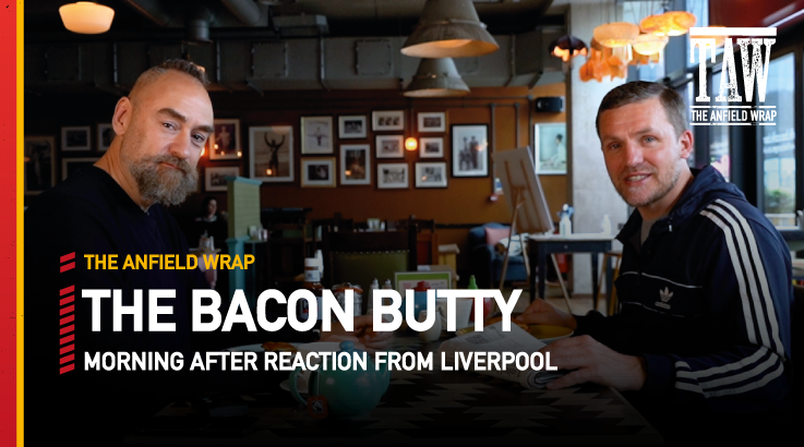 Liverpool, Diogo Jota & The Importance Of Alisson | The Bacon Butty