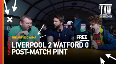 Liverpool 2 Watford 0 | The Post Match Pint