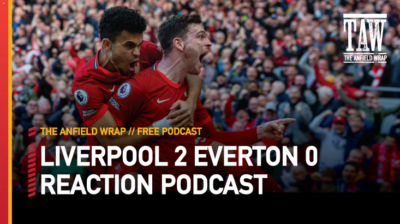 Liverpool 2 Everton 0 | The Anfield Wrap