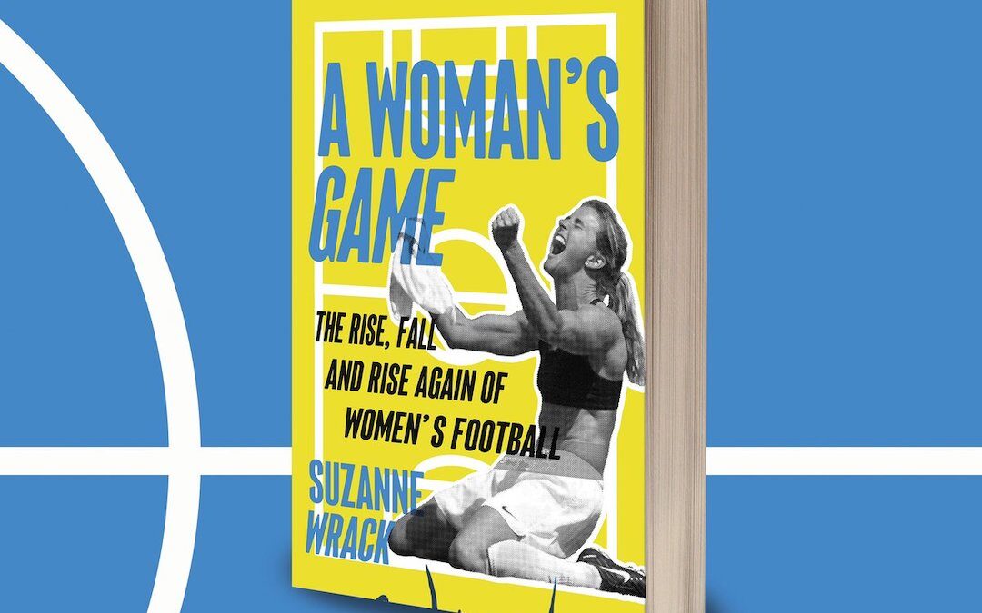 Suzy Wrack On ‘A Woman’s Game’: TAW Special