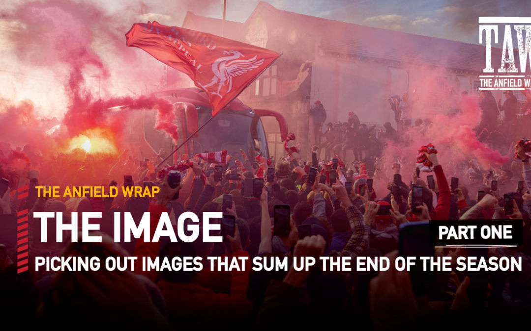 Liverpool FC 2021-22 – Part Five | The Image