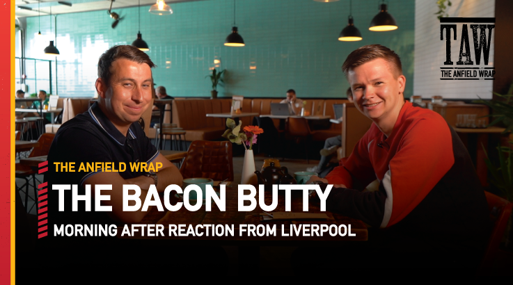 Darwin Nunez & The Future At Liverpool | The Bacon Butty