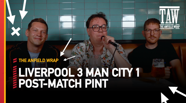 Liverpool 3 Manchester City 1 | Post-Match Pint