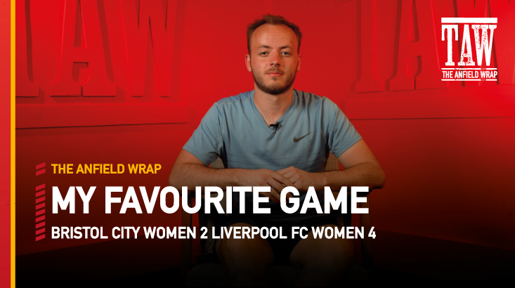 Bristol City 2 Liverpool Women 4 – 2021-22 | My Favourite Game