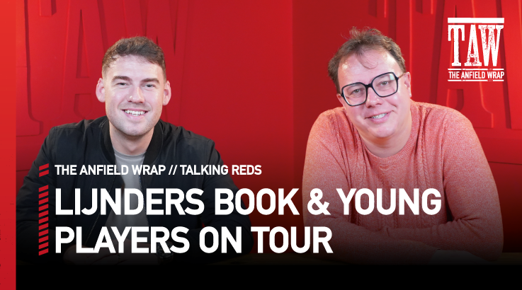 Pep Lijnders’ Book & Young Reds On Tour | Talking Reds