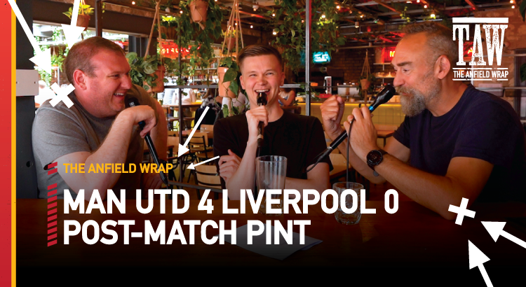 Manchester United 4 Liverpool 0 | Post-Match Pint
