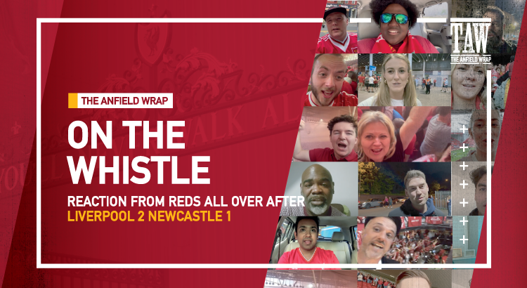 Liverpool 2 Newcastle United 1 | On The Whistle