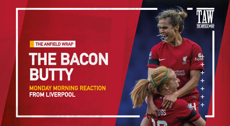 Liverpool Women 2-1 Chelsea Women | The Bacon Butty