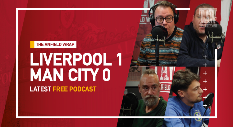 Liverpool 1 Manchester City 0 | The Anfield Wrap
