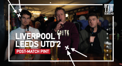 Liverpool 1 Leeds United 2 | Post-Match Pint