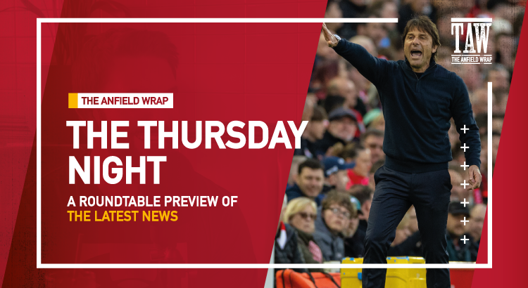 Liverpool, Napoli Reaction & Spurs Build Up | The Thursday Night