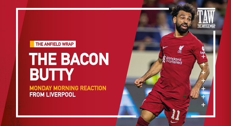 Liverpool, The World Cup & Manchester City | The Bacon Butty