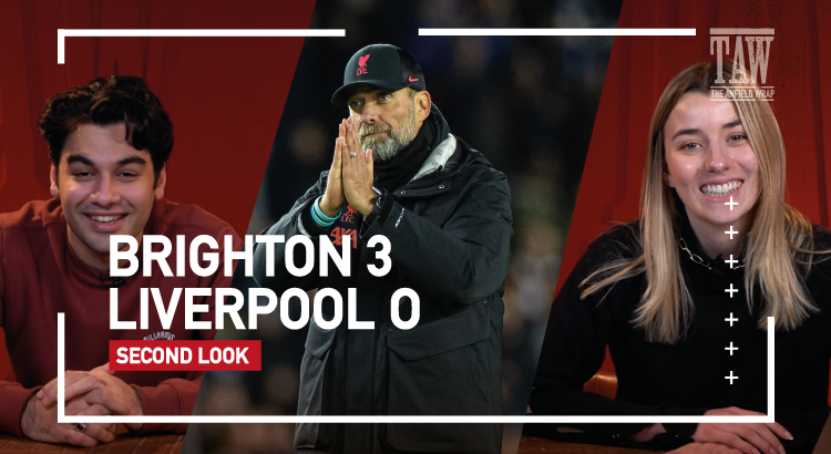 Brighton & Hove Albion 3 Liverpool 0 | The Second Look