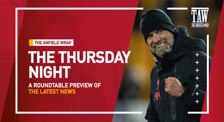 Liverpool v Chelsea | The Thursday Night