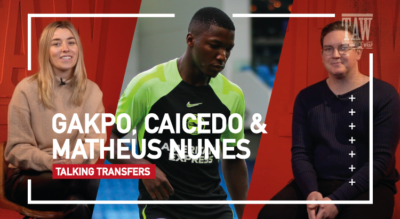 Cody Gakpo, Moises Caicedo & Matheus Nunes | Talking Transfers