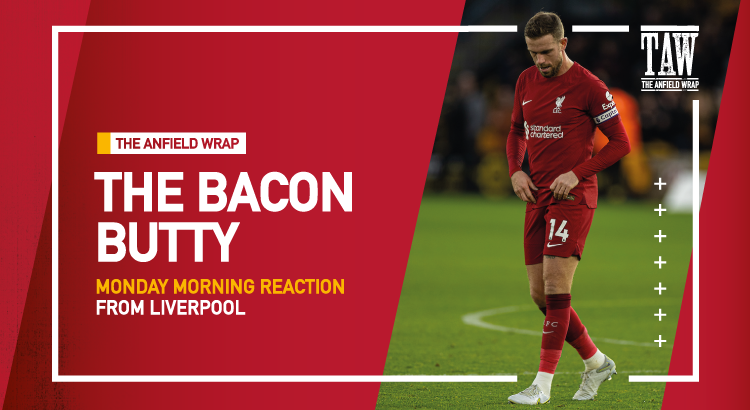 Wolves 3 Liverpool 0 | The Bacon Butty
