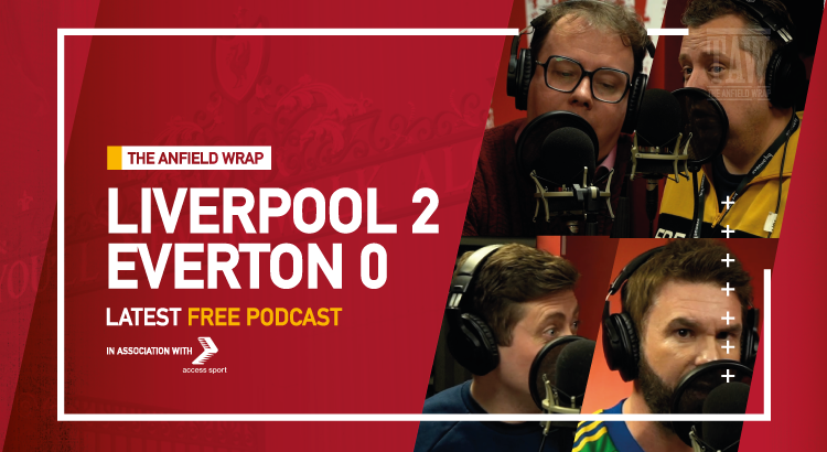 Liverpool 2 Everton 0 | The Anfield Wrap