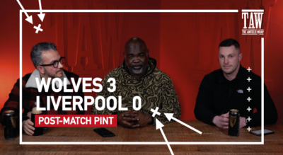 Wolves 3 Liverpool 0 | Post-Match Pint