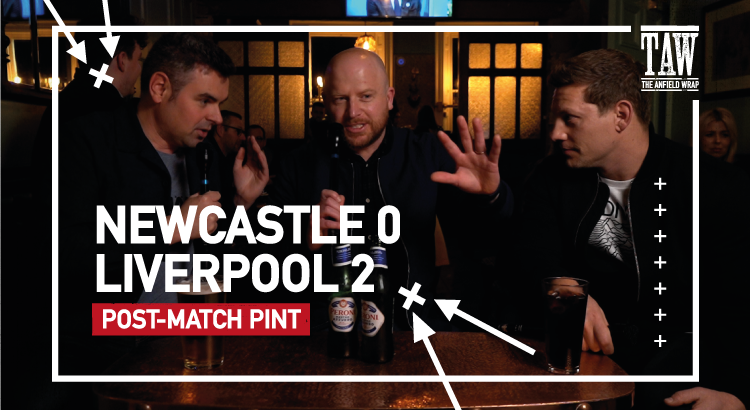 Newcastle United 0 Liverpool 2 | Post-Match Pint