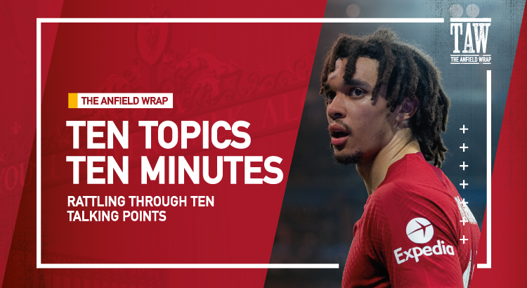 Trent Alexander-Arnold's Position | 10 Topics 10 Minutes