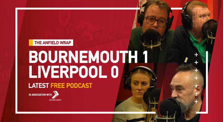 Bournemouth 1 Liverpool 0 | The Anfield Wrap