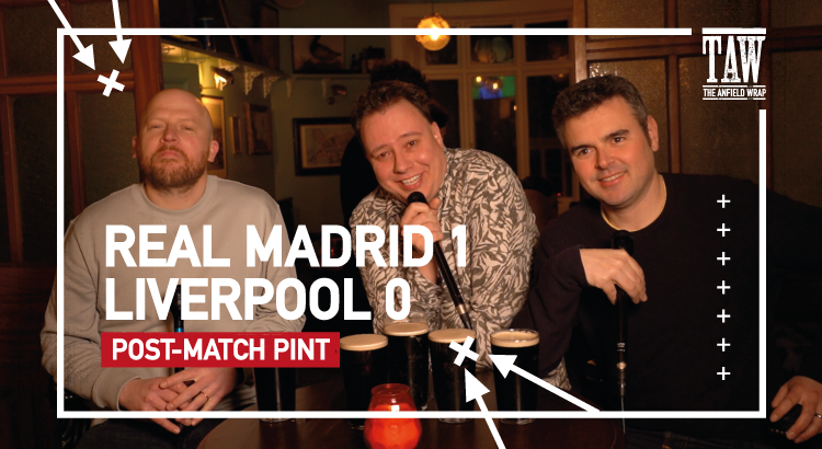 Real Madrid 1 Liverpool 0 | Post-Match Pint