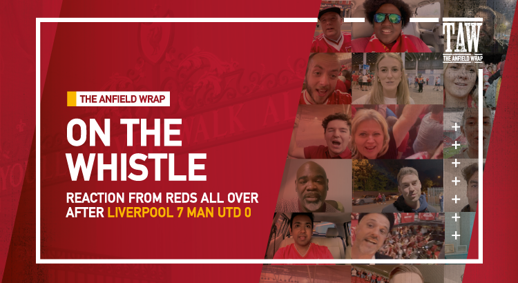 Liverpool 7 Manchester United 0 | On The Whistle