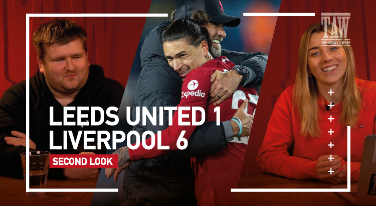Leeds United 1 Liverpool 6 | The Second Look