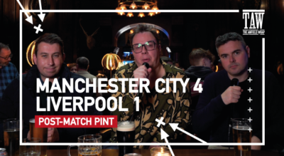 Manchester City 4 Liverpool 1 | Post-Match Pint