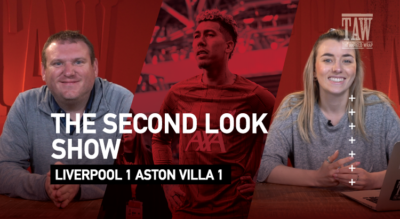 Liverpool 1 Aston Villa 1 | The Second Look