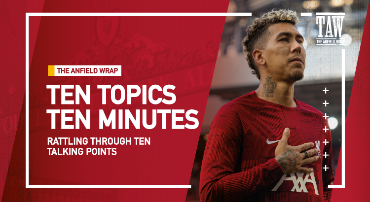 More Liverpool Departures To Come? | 10 Topics 10 Minutes