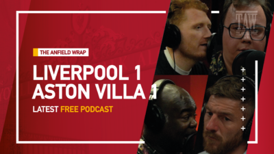 Liverpool 1 Aston Villa 1 | The Anfield Wrap