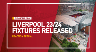 Liverpool 2023-2024 Fixtures Released | Reaction Special