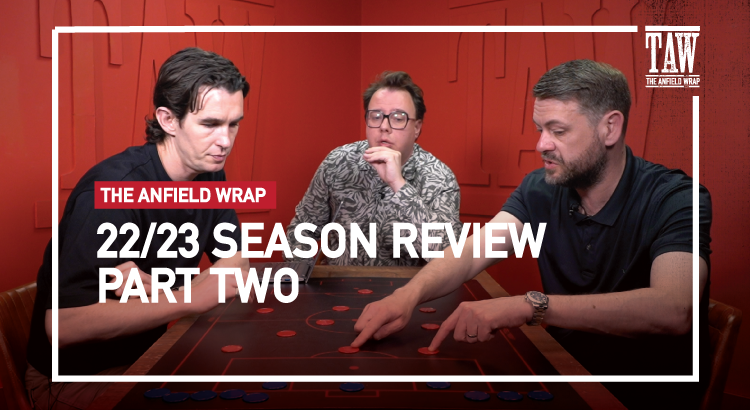 Liverpool 2022-2023 Season Review | Part Two