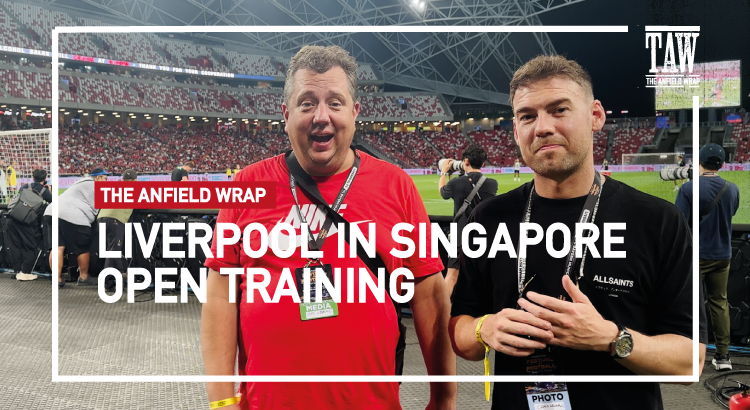 Liverpool In Singapore – Open Training | TAW Special