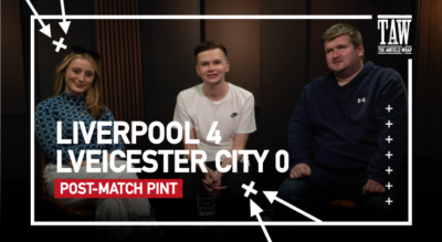 Liverpool 4 Leicester City 0 | Post-Match Pint