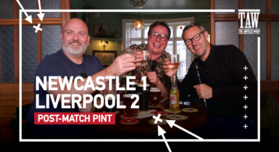 Newcastle United 1 Liverpool 2 | Post-Match Pint
